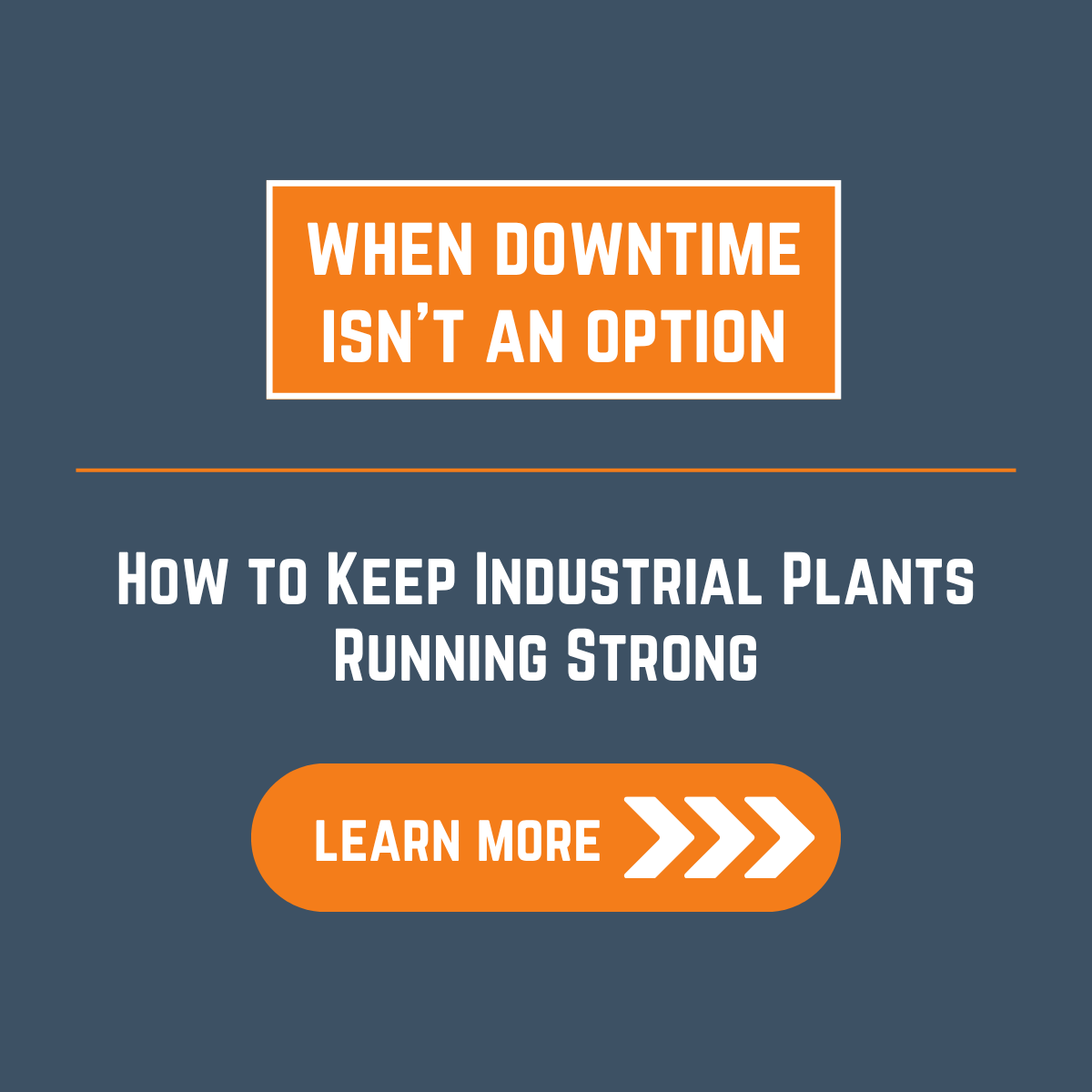 How to Keep Industrial Plants Running Strong