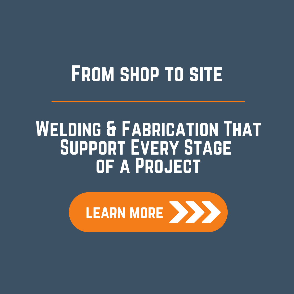 Welding and fabrication support
